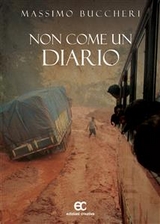 Non come un diario - Massimo Bucchieri