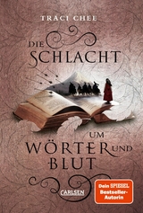 Die Schlacht um W&ouml;rter und Blut (Das Buch von Kelanna 3) - Traci Chee