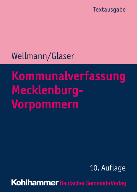 Kommunalverfassung Mecklenburg-Vorpommern - Klaus Michael Glaser, Andreas Wellmann