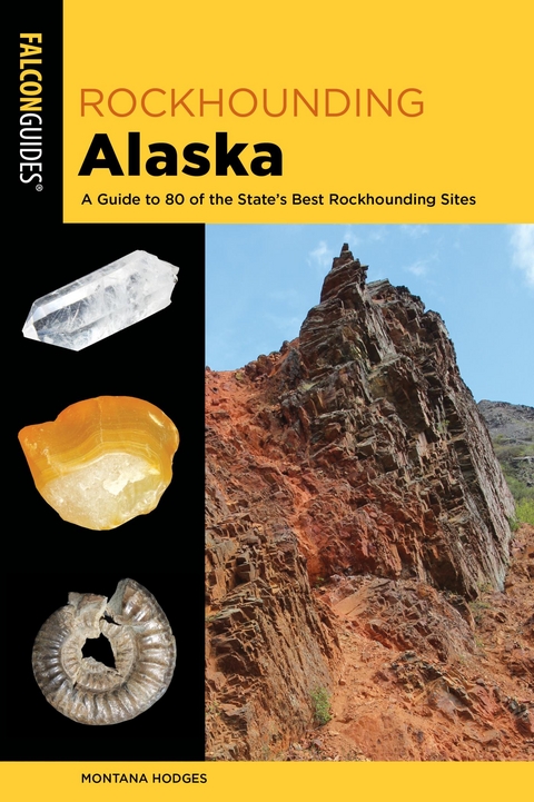 Rockhounding Alaska -  Montana Hodges