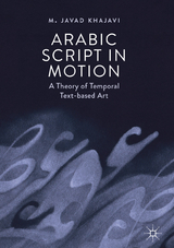 Arabic Script in Motion - M. Javad Khajavi