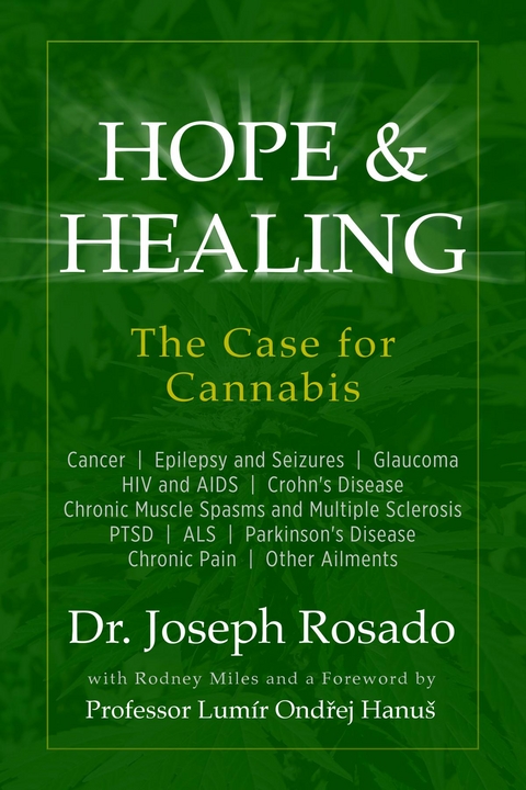 Hope & Healing, The Case for Cannabis - Dr. Joseph Rosado