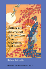 Beauty and Innovation in la machine chinoise -  Richard E. Mueller