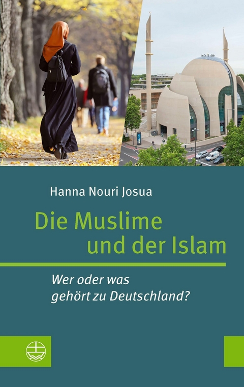 Die Muslime und der Islam - Hanna Nouri Josua