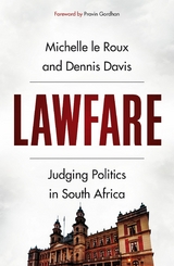 Lawfare -  Dennis Davis,  Michelle le Roux