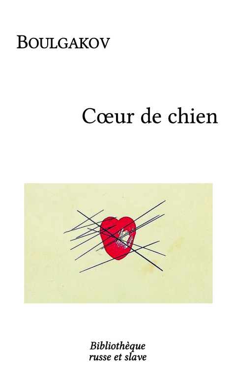 Coeur de chien - Mikha&iuml;l Boulgakov