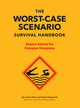 Worst-Case Scenario Survival Handbook -  David Borgenicht,  Joshua Piven