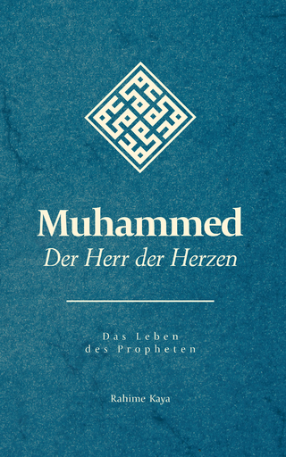 Muhammed - Der Herr der Herzen