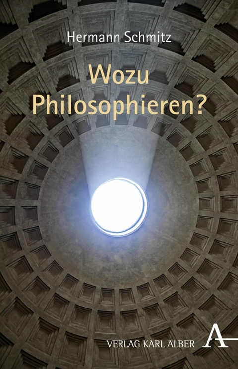 Wozu philosophieren? - Hermann Schmitz