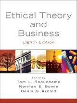 Ethical Theory and Business - Beauchamp, Tom L.; Bowie, Norman L..; Arnold, Denis G.