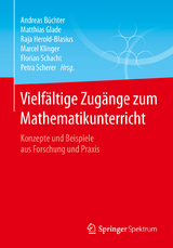 Vielf&auml;ltige Zug&auml;nge zum Mathematikunterricht - 