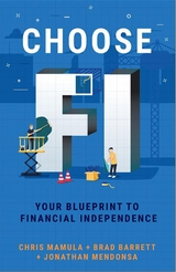 Choose FI - Chris Mamula, Brad Barrett, Jonathan Mendonsa
