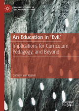 An Education in 'Evil' - Cathryn van Kessel