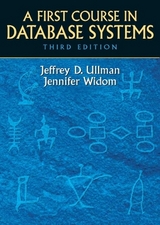 First Course in Database Systems, A - Ullman, Jeffrey; Widom, Jennifer
