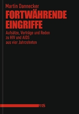Fortw&auml;hrende Eingriffe - Martin Dannecker