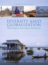 Diversity Amid Globalization - Rowntree, Lester; Lewis, Martin; Price, Marie; Wyckoff, William