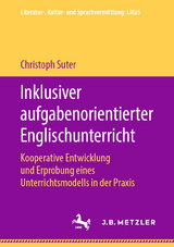 Inklusiver aufgabenorientierter Englischunterricht - Christoph Suter