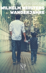 Wilhelm Meisters Wanderjahre - Johann Wolfgang Von Goethe