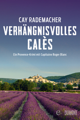 Verh&auml;ngnisvolles Cal&egrave;s - Cay Rademacher