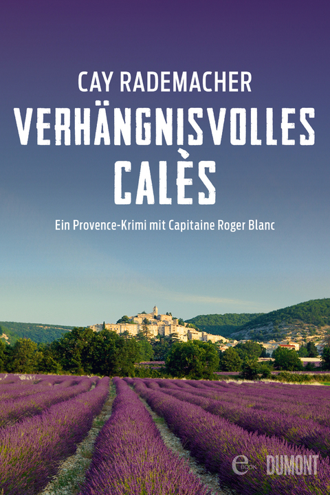Verh&auml;ngnisvolles Cal&egrave;s - Cay Rademacher