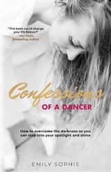 Confessions of a Dancer - Emily Sophie
