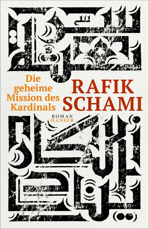 Die geheime Mission des Kardinals - Rafik Schami