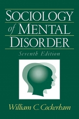 Sociology of Mental Disorder - Cockerham, William C.