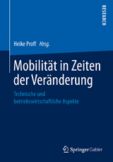 Mobilit&auml;t in Zeiten der Ver&auml;nderung - 