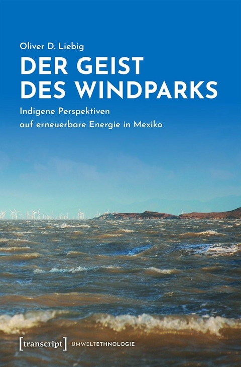 Der Geist des Windparks - Oliver D. Liebig