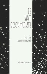 Es hat geschmeckt! - Michael Heiland