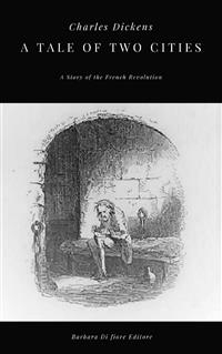 A Tale of Two Cities - Charles Dickens