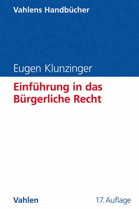 Einführung in das Bürgerliche Recht - Eugen Klunzinger