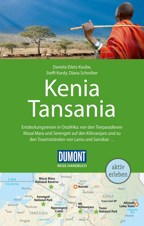 DuMont Reise-Handbuch Reiseführer E-Book Kenia, Tansania -  Steffi Kordy,  Sabine Jorke,  Daniela Eiletz-Kaube