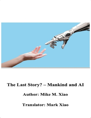 Last Story? - Mankind and Ai