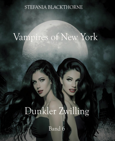 Vampires of New York 6 - Stefania Blackthorne