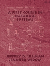 A First Course in Database Systems - Ullman, Jeffrey D.; Widom, Jennifer D.