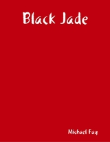 Black Jade -  Michael Fay