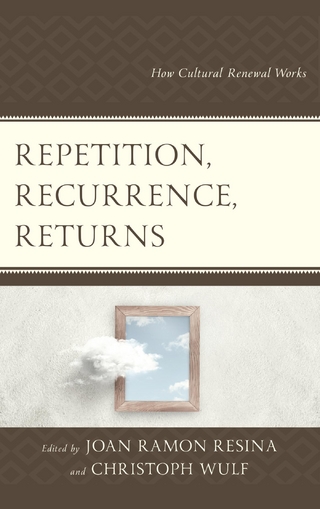 Repetition, Recurrence, Returns