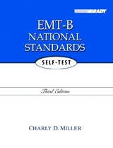 EMT-B National Standards Self-Test - Miller, Charly D.