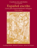 Cuaderno de Actividades (Workbook) for Español escrito - Teschner, Richard; Valdés, Guadalupe; Enriquez, Hector