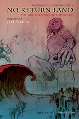 No Return Land, Determine Your Destiny No. 2: You Are the Hero of This Book! - Jeff Storm
