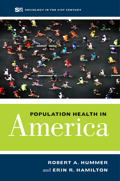 Population Health in America - Robert A. Hummer, Erin R. Hamilton