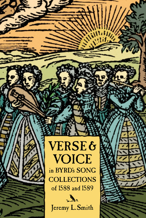 Verse and Voice in Byrd's Song Collections of 1588 and 1589 -  Jeremy L. Smith
