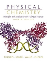 Physical Chemistry - Tinoco, Ignacio; Sauer, Kenneth; Wang, James C.; Puglisi, Joseph D.
