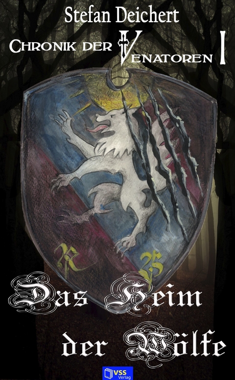 Das Heim der W&ouml;lfe - Stefan Deichert