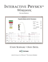 Interactive Physics Player Workbook, Hybrid WIN/MAC Version - Schwarz, Cindy; Ertel, John P.; MSC Software