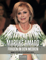 Frauen in den Medien - Marijke Amado