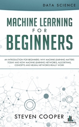 Machine Learning for Beginners - Steven Cooper