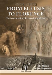 From Eleusis to Florence: The transmission of a secret knowledge