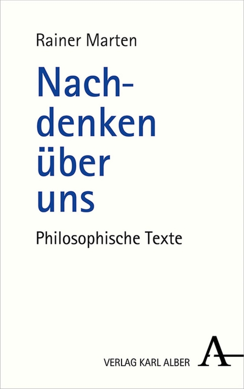 Nachdenken &uuml;ber uns - Rainer Marten